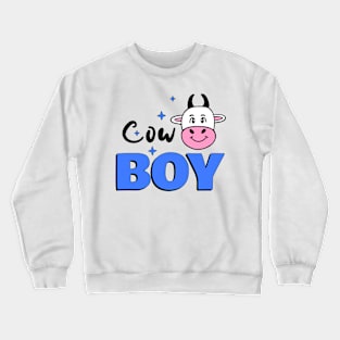 CUTE Cow Boy Cow Lover - Funny Cow Quotes Crewneck Sweatshirt